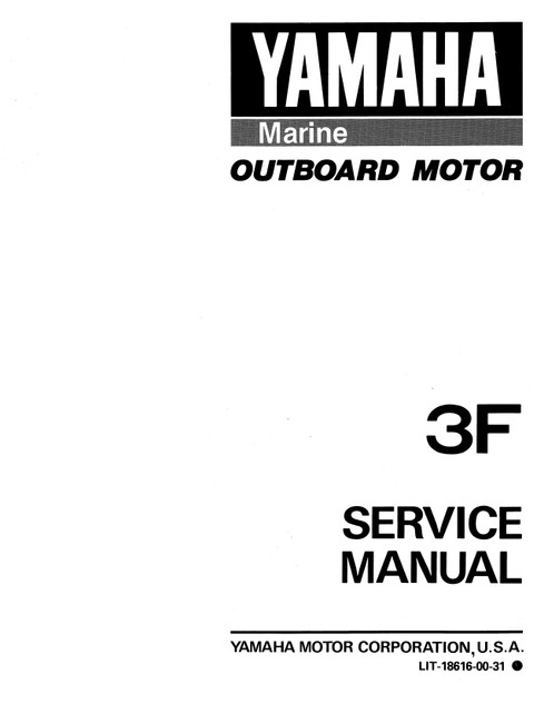 YAMAHA OEM Service Manual - 3F - LIT-18616-00-31 (1988-1989) Models 3LF, 3LG, 3MLH, 3MSH, 3SF, 3SG, M3LF, M3LG, M3SF, M3SG