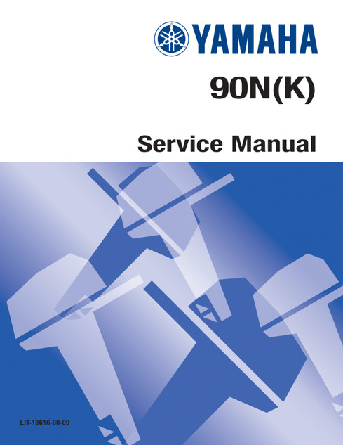 YAMAHA OEM Service Manual - 90N (K-P) - LIT-18616-00-09 (1984-1987) Models 90ETLH, 90ETLJ, 90ETLK, 90ETLN, 90ETXN, 90TLR, 90TXR, M90ETLH, M90ETLJ, M90ETLK, M90ETLN, M90ETXN