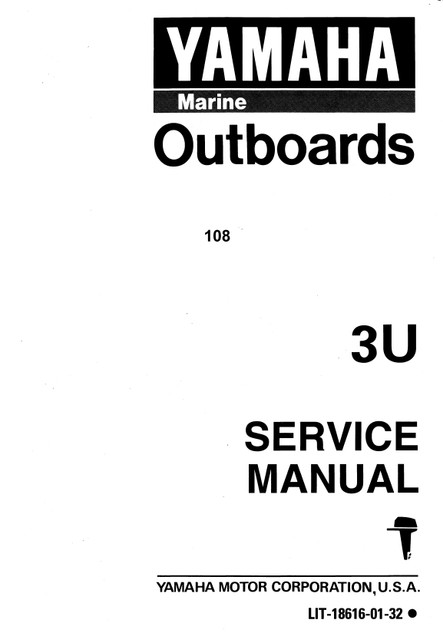 YAMAHA OEM Service Manual - 3hp 2 Stroke - LIT-18616-01-32 Models 3MLH, 3MLHU, 3MSH, 3MSHU, M3MLHU, M3MSHU