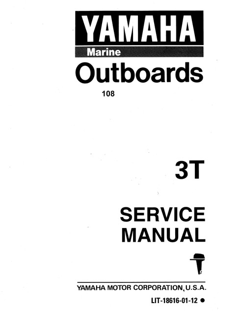 YAMAHA OEM Service Manual - 3hp 2 Stroke - LIT-18616-01-12 Models 3MLH, 3MLHT, 3MSH, 3MSHT, M3MLHT, M3MSHT