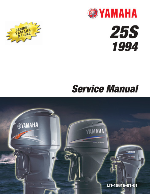 YAMAHA OEM Service Manual - 25hp 2 Stroke - LIT-18616-01-01 Models 25ELH, 25ELHS, 25ELR, 25ELRS, 25ESH, 25ESHS, 25MLH, 25MLHS, 25MSH, 25MSHS, M25ELHS, M25ELRS, M25ESHS , M25MLHS, M25MSHS