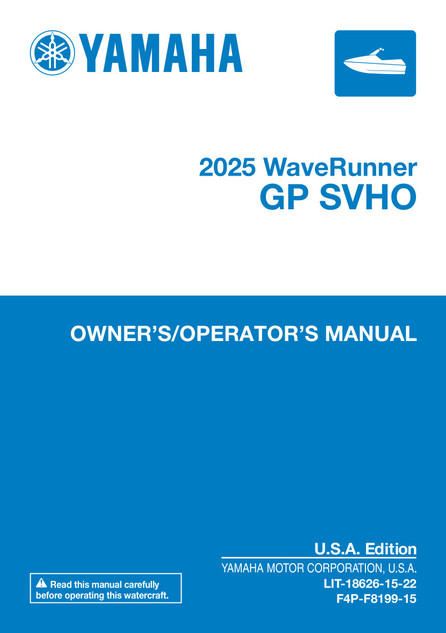 YAMAHA OEM Owner's/ Operator's Manual 2025 - GP SVHO - LIT-18626-15-22 Models GP1800A-BA, GP1800C-BA, GP1800A-BB, GP1800C-BB