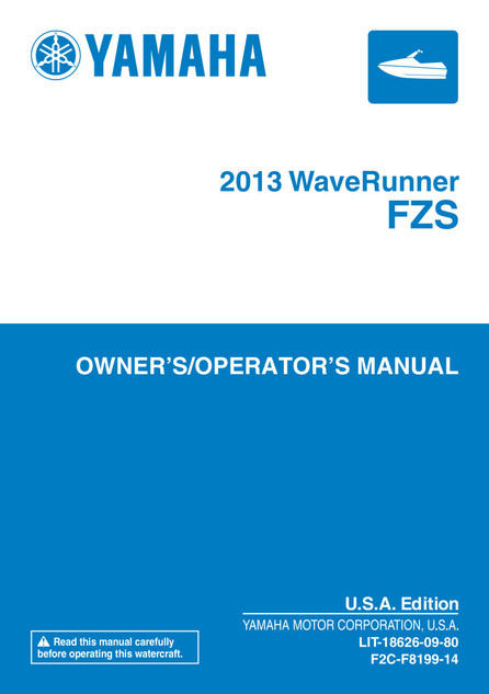 YAMAHA OEM Owner's/ Operator's Manual 2013 - FZS - LIT-18626-09-80 Models GX1800A-MA, GX1800A-MB