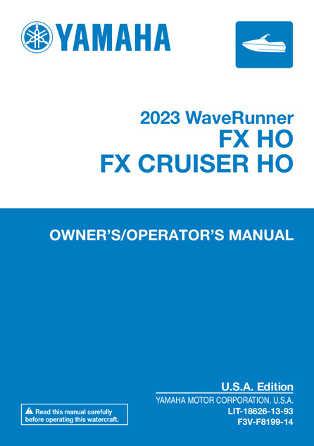 YAMAHA OEM Owner's Manual 2023 - FX HO / FX Cruiser HO - LIT-18626-13-93 Models FX1800J-Y, FX1800H-Y, FX1800F-YA, FX1800F-YB