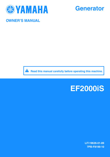 YAMAHA OEM Owner's Manual - EF2000iS - LIT-19626-01-89 Models EF2000IS, EF2000ISC, EF2000ISCH, EF2000ISH, EF2000ISJ