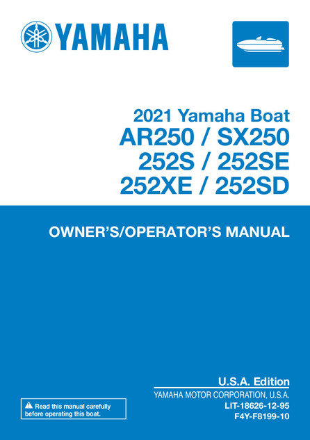 YAMAHA OEM Owner's Manual - 2021 AR250 / SX250 / 252S / 252SE / 252XE / 252SD - LIT-18626-12-95 Models BXT1800B-WP, BXT1800-WG, BXT1800A-WAP, BXT1800A-WAG, BXT1800ALWAP, BXT1800ALWAG, BXT1800A-WBP, BXT18 00A-WBG, BXT1800ALWBP, BXT1800ALWBG, BXT1800C-WA...