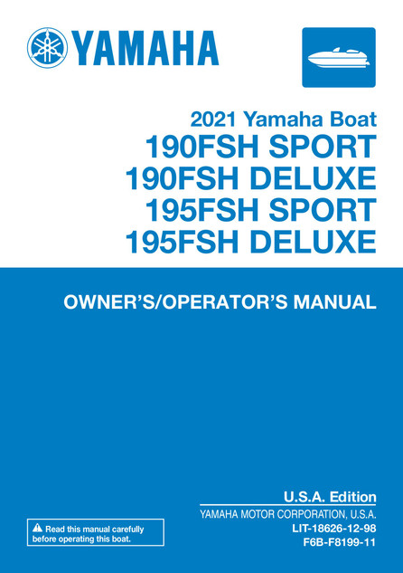 YAMAHA OEM Owner's Manual - 2021 190FSH Sport / 190FSH Deluxe / 195FSH Sport / 195FSH Deluxe - LIT-18626-12-98 Models UX1800B-WP, UX1800B-WA, UX1800A-WAP, UX1800A-WAA, UP1800B-WP, UP1800B-WA, UP1800A-WAP, UP1800A-WAA
