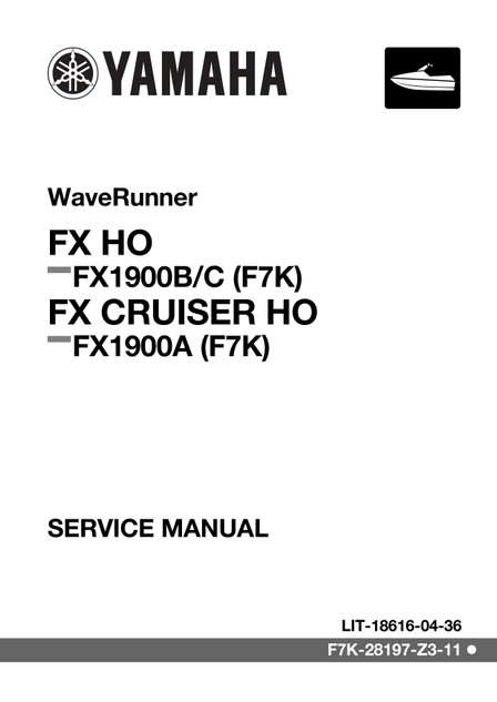 YAMAHA OEM Service Manual MY2024-2026 - FX HO/ FX Cruiser HO - LIT-18616-04-36 Models FX1900C-A, FX1900B-A, FX1900A-AA, FX1900A-AB, FX1900C-B, FX1900B-B, FX1900A-BA, FX1900A-BB, FX1900C- C, FX1900B-C, FX1900A-CA, FX1900A-CB