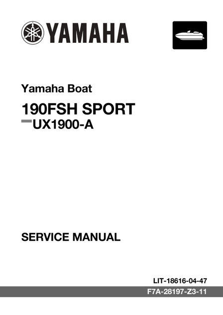 YAMAHA OEM Service Manual MY2024-2026 - 190FSH Sport - LIT-18616-04-47 Models UX1900A-AAP, UX1900A-AAA, UX1900A-ABP, UX1900A-ABA, UX1900A-BAP, UX1900A-BAA, UX1900A-BBP, UX1900A-B BA, UX1900A-CAP, UX1900A-CAA, UX1900A-CBP