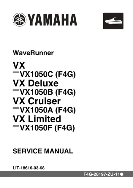 YAMAHA OEM Service Manual - VX / VX CRUISER / VX DELUXE / VX LIMITED - LIT-18616-03-68 Models VX1050C-T, VX1050A-TA, VX1050A-TB, VX1050B-TA, VX1050B-TB, VX1050F-T, VX1050C-R, VX1050A-RB, VX1050A -RA, VX1050B-RB, VX1050B-RA