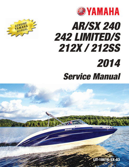 YAMAHA OEM Service Manual - (2013-2016) 212X/212SS / (2013-2014) AR-SX240 HO/ (2013-2014) 242 Limited/ Limited S - LIT-18616-SX-A3 Models SXT1800C-MG, SXT1800C-MP, SXT1800B-MG, SXT1800B-MP, SXT1800A-MG, SXT1800A-MP