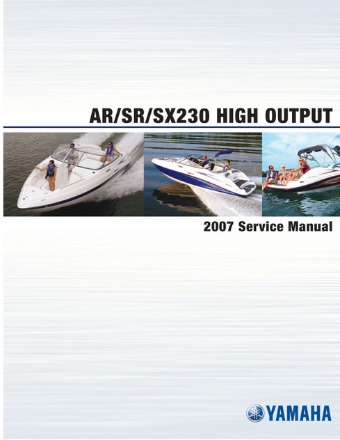 YAMAHA OEM Service Manual - AR230 HO / SX230 HO - LIT-18616-03-01 Models SXT1100-FG, SXT1100-FP, SXT1100A-FG, SXT1100A-FP, SXT1100B-FG, SXT1100B-FP, SXT1100C-FG, SXT1100C-FP , SXT1100D-FG, SXT1100D-FP
