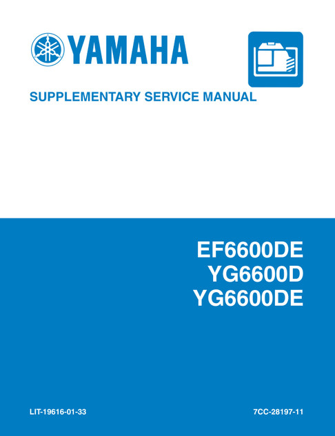 YAMAHA OEM Service Manual - EF6600DE - LIT-19616-01-33 Models EF6600AX, EF6600AY, EF6600DEC, EF6600DECA, EF6600DEH, EF6600DEJ, EF6600DEX, EF6600DEY, YG6600DC, YG6 600DEC, YG6600DEH, YG6600DEJ, YG6600DEX, YG6600DEY, YG6600DH