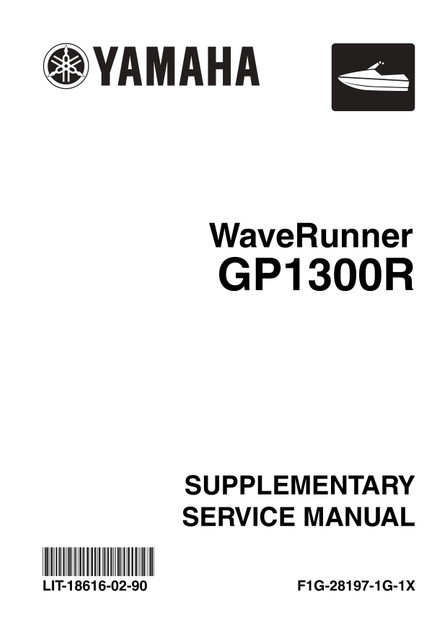 YAMAHA OEM Service Manual - GP1300R - LIT-18616-GP-00 Models GP1300-D, GP1300-E, GP1300-F, GP1300-G