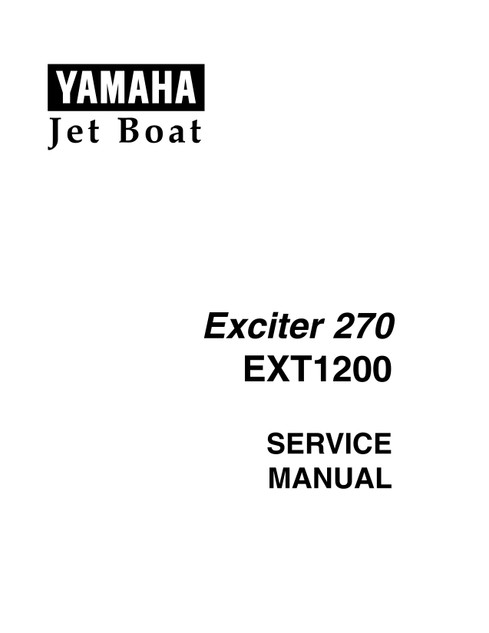 YAMAHA OEM Service Manual - EXCITER 270 - LIT-18616-01-90 Models EXT1200W