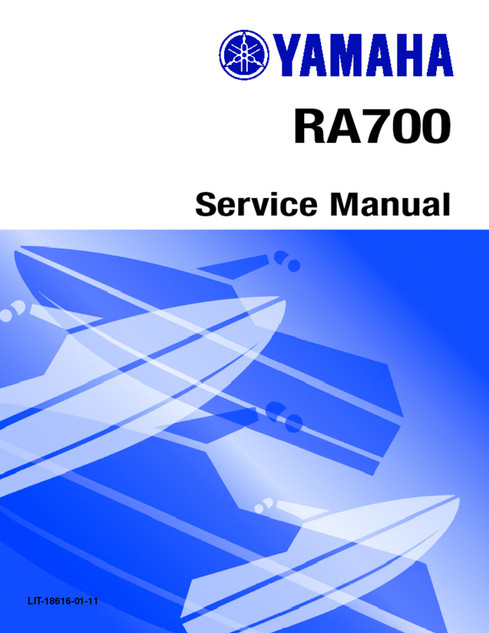 YAMAHA OEM Service Manual - WAVE RAIDER 700 - LIT-18616-01-11 Models RA700S, RA700T