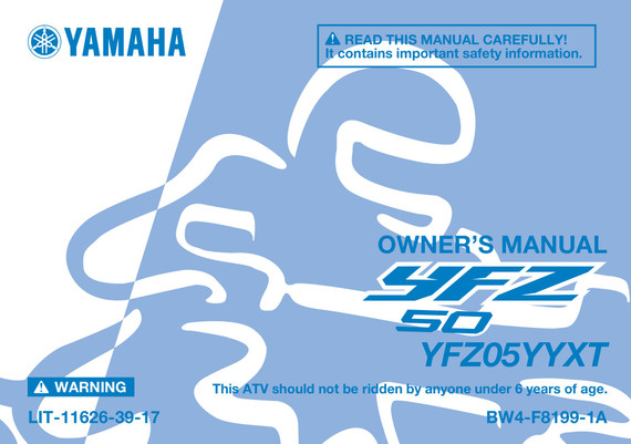 YAMAHA OEM Owner's Manual - 2026 YFZ50 - LIT-11626-39-17 Models YFZ05YYXTL, YFZ05YYXTG