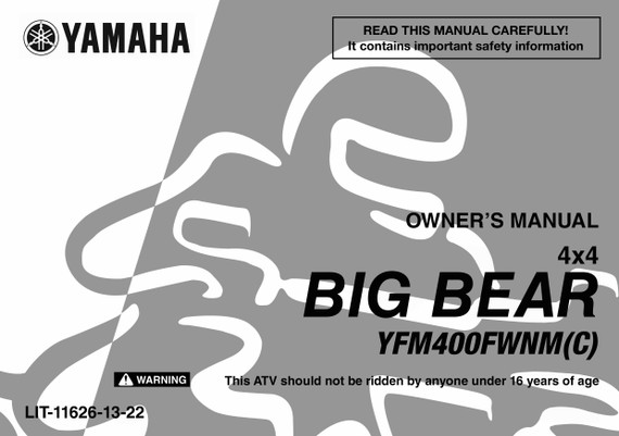 YAMAHA OEM Owner's Manual - 2000 BIG BEAR 4WD / BUCKMASTER - LIT-11626-13-22 Models YFM40FMCE, YFM40FMCG, YFM40FMCH, YFM40FMCR, YFM40FMGR, YFM40FME, YFM40FHM, YFM40FMR