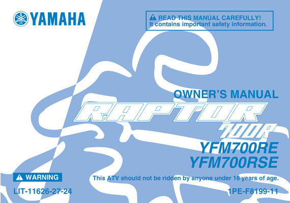 YAMAHA OEM Owner's Manual - 2014 RAPTOR 700R - LIT-11626-27-24 Models YFM700REO, YFM700RSEL, YFM700RSEM,YFM700RSES
