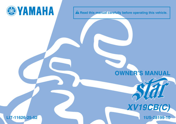 YAMAHA OEM Owner's Manual - 2012 RAIDER SCL - LIT-11626-25-52 Models XV19CBO, XV19CBOU, XV19CBCOU, XV19CBCO