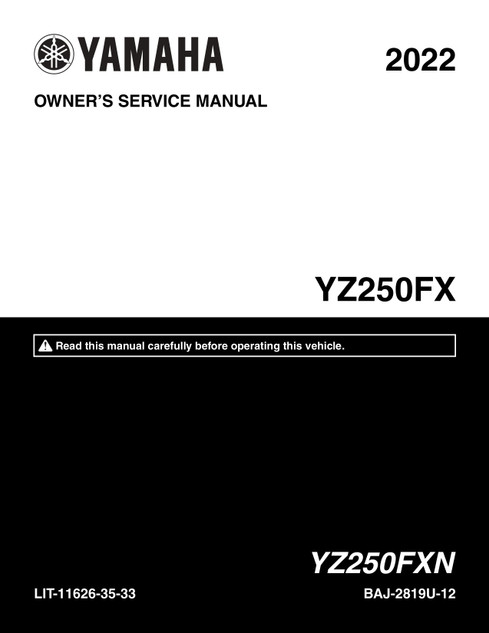 YAMAHA OEM Owner's / Service Manual - 2022 YZ250FX - LIT-11626-35-33 Models YZ250FXN