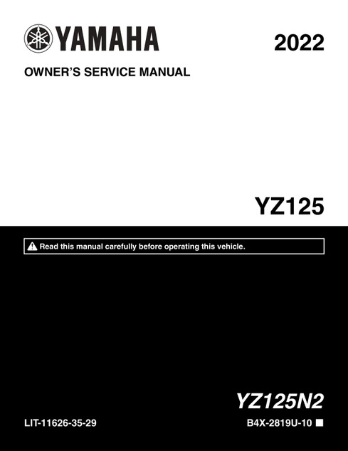 YAMAHA OEM Owner's / Service Manual - 2022 YZ125 - LIT-11626-35-29 Models YZ125N2L, YZ125N2ME
