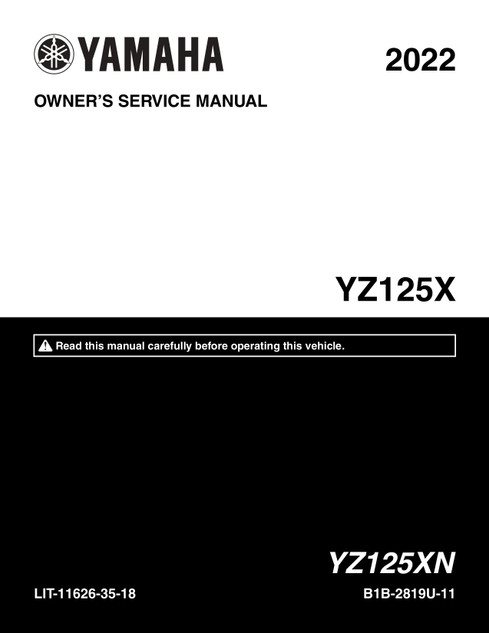 YAMAHA OEM Owner's / Service Manual - 2022 YZ125X - LIT-11626-35-18 Models YZ125XN