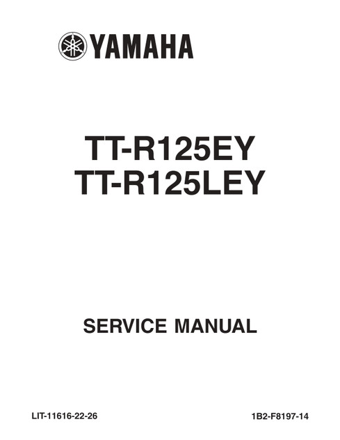YAMAHA OEM Service Manual - 2009 - 2026 TT-R125 - LIT-11616-22-26 Models TTR125EY, TTR125LEA, TTR125LEB, TTR125LEBL, TTR125LED, TTR125LEE, TTR125LEF, TTR125LEG, TTR125LEH, T TR125LEJ, TTR125LEK, TTR125LEY, TTR125LEL