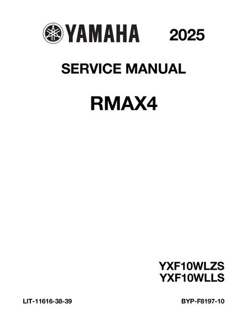 YAMAHA OEM Service Manual - 2025 WOLVERINE RMAX4 1000 - LIT-11616-38-39 Models YXF10WLZSB, YXF10WLLSL