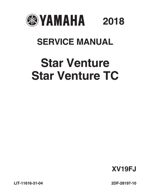 YAMAHA OEM Service Manual - 2018 / 2020 - 2021 STAR VENTURE - LIT-11616-31-04 Models XV19FJGY, XV19FJR, XV19FLGY, XV19FLL, XV19FMW, XV19FML