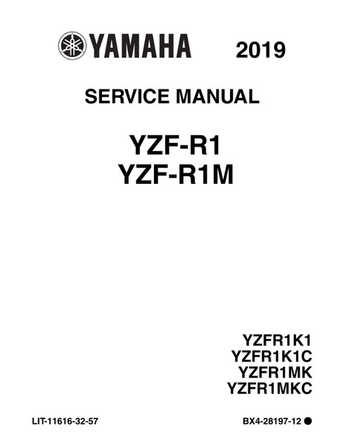 YAMAHA OEM Service Manual - 2019 YZF-R1 - LIT-11616-32-57 Models YZFR1K1CL, YZFR1K1CR, YZFR1K1L, YZFR1K1R, YZFR1MK, YZFR1MKC