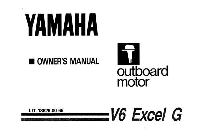 YAMAHA OEM Owner's Manual - V6 Excel G - LIT-18626-00-66 (1988) Models MV6EXCELLG, MV6EXCELXG, V6EXCELLG, V6EXCELXG