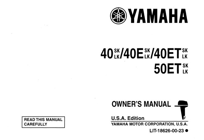 YAMAHA OEM Owner's Manual - 40SK/ 40LK/ 40ESK/ 40ELK/ 40ETLK/ 40ETSK/ 50ETSK/ 50ETLK - LIT-18626-00-23 (1984-1985) Models 40ELK, 40ELN, 40ELR, 40ESK, 40ESN, 40ESR, 40ETLK