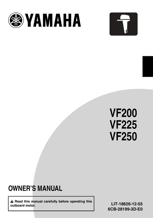 YAMAHA OEM Owner's Manual (MFG 2019-2020) VF200A/VF225A/VF250A - LIT-18626-12-55 Models VF200LA, VF200XA, VF225LA, VF250LA, VF250XA