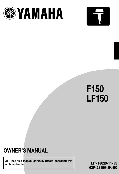 YAMAHA OEM Outboard Owner's Manual (MFG 2017) F150B/LF150B - LIT-18626-11-55 Models F150A FK, F150JB, F150LB, F150XB, LF150XB, MF150JB, MF150LB, MF150XB, MLF150XB