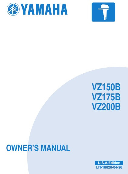 YAMAHA OEM Owner's Manual 2003 - VZ150B/VZ175B/VZ200B - LIT-18626-04-96 Models MVZ150TLR, MVZ175TLR, MVZ200TLR, V6 2.6L DI, VZ150TLRB, VZ175TLRB, VZ200TLRB