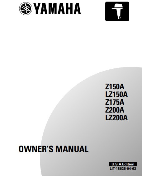 YAMAHA OEM Owner's Manual 2002 - Z150A/LZ150A/Z175A/Z200A/LZ200A - LIT-18626-04-63 Models LZ150TXRA, LZ200TXRA, MLZ150TXR, MLZ200TXR, MZ150TLR, MZ150TXR, MZ175TXR, MZ200TXR, V6 2.6L DI, Z150 TLRA, Z150TXRA, Z175TXRA, Z200TXRA