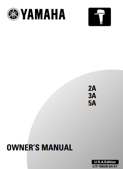 YAMAHA OEM Owner's Manual 2002 - 2A/3A/5A - LIT-18626-04-51 Models 2MSHA, 3A, 3MSHA, 5C/4BC, 5MSHA, M2MSH, M3MSH, M5MSH