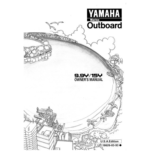 YAMAHA OEM Owner's Manual 2000 - 9.9Y/15Y - LIT-18626-03-93 Models 15MLHY, 15MSHY, 9.9/15F, 9.9MLHY, 9.9MSHY, M15MLH, M15MSH, M9.9MLH, M9.9MSH