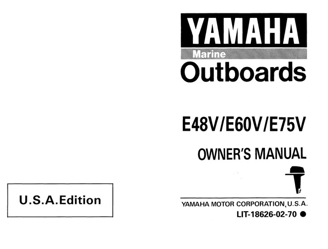 YAMAHA OEM Owner's Manual 1997 - E48V/E60V/E75V - LIT-18626-02-70 Models E48MLH, E48MLHV, E60MLH, E60MLHV, E75MLH, E75MLHV, ME48MLHV, ME60MLHV, ME75MLHV
