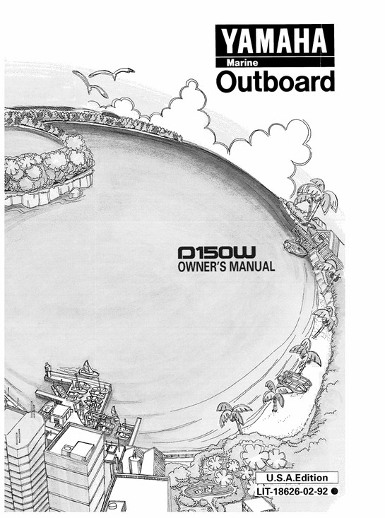 YAMAHA OEM Owner's Manual 1998 - D150W - LIT-18626-02-92 Models D150TLRW, M150TLR, V6 2.6L EFI