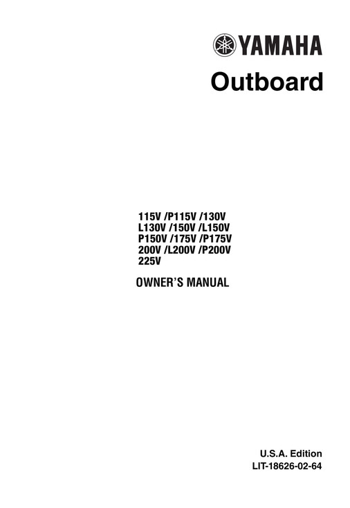 YAMAHA OEM Owner's Manual 1997 - 115V/P115V/130V/L130V/150V/L150V/P150V/175V/175V/P175V/200V/L200V/P200V/225V - LIT-18626-02-64 Models 115TJR, 115TJRV, 115TLR, 115TLRV, 130TLR, 130TLRV, 150TJR, 150TJRV, 150TLR, 150TLRV