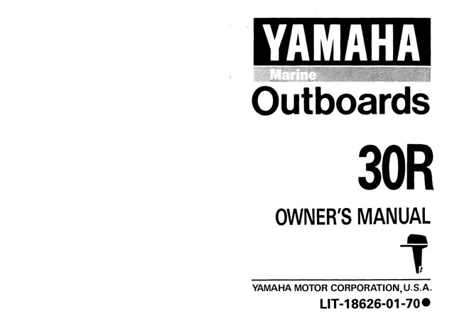 YAMAHA OEM Owner's Manual 1993 - 30R - LIT-18626-01-70 Models 30ELR, 30ELRR, 30ESR, 30ESRR, 30MLH, 30MLHR, 30MSH, 30MSHR, M30ELRR, M30ESRR, M30MLHR, M30MSHR