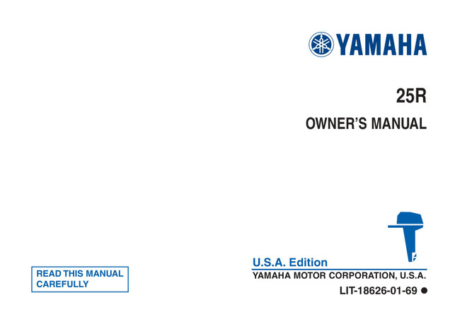 YAMAHA OEM Owner's Manual 1993 - 25R - LIT-18626-01-69 Models 25ELH, 25ELHR, 25ELR, 25ELRR, 25ESH, 25ESHR, 25MLH, 25MLHR, 25MSH, 25MSHR, M25ELHR, M25ELRR, M25ESHR , M25MLHR, M25MSHR