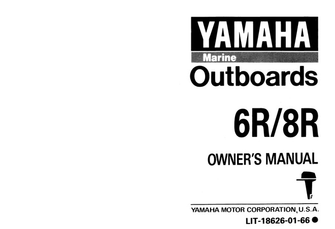 YAMAHA OEM Owner's Manual 1993 - 6R/8R - LIT-18626-01-66 Models 6MLH, 6MLHR, 6MSH, 6MSHR, 8MLH, 8MLHR, 8MSH, 8MSHR, M6MLHR, M6MSHR, M8MLHR, M8MSHR