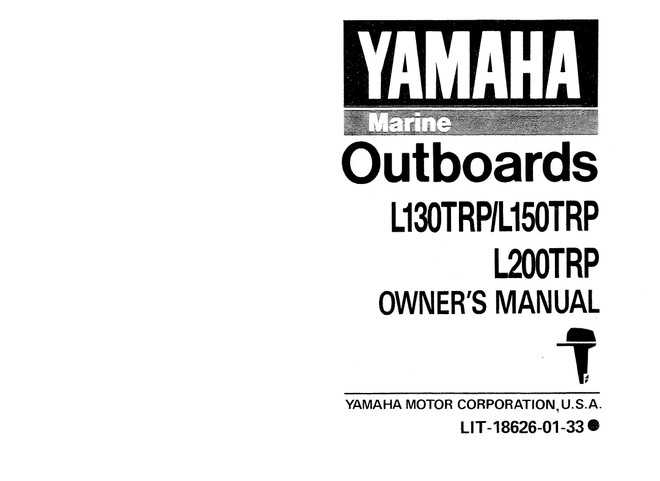 YAMAHA OEM Owner's Manual 1991 - L130TRP/L150TRP/L200TRP - LIT-18626-01-33 Models L130TXR, L130TXRP, L150TXR, L150TXRP, L200TXR, L200TXRP, ML130TXRP, ML150TXRP, ML200TXRP