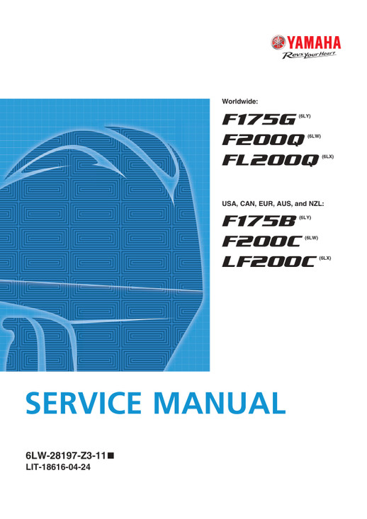 YAMAHA OEM Service Manual - F175B/ F200C/ LF200C - LIT-18616-04-24 (2023-2025) Models LF200XC, F200XC, F200LC