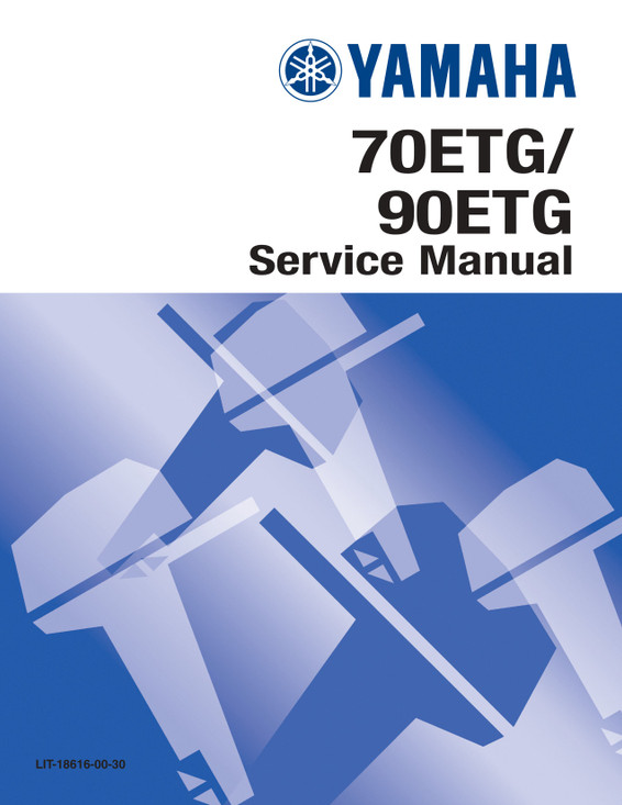 YAMAHA OEM Service Manual - 70ETG/ 90ETG - LIT-18616-00-30 (1988) Models 70ETLG, 70TLR, 90ETLG, 90TLR, M70ETLG, M90ETLG