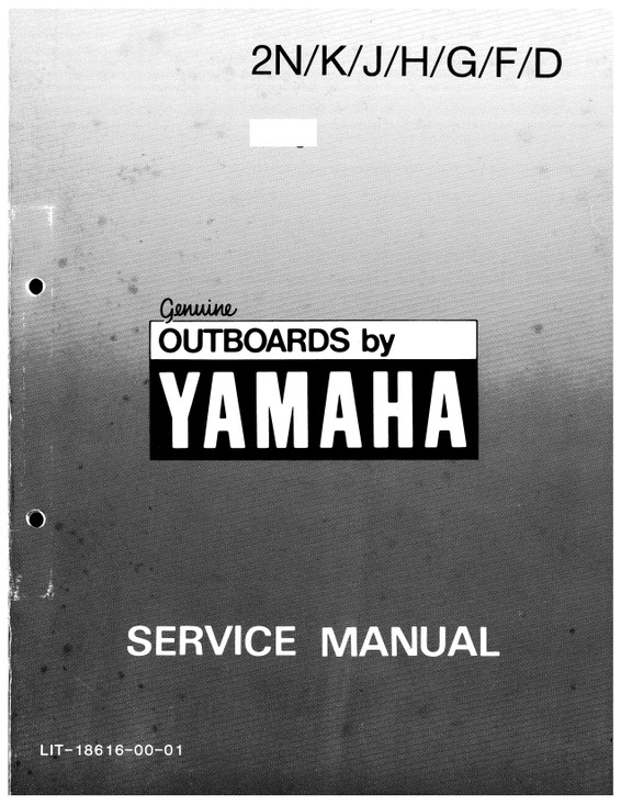 YAMAHA OEM Service Manual - 2N/ K/ J/ H/ G/ F/ D - LIT-18616-00-01 (1984-1994) Models 2MSH, 2MSHP, 2MSHQ, 2MSHR, 2MSHS, 2SD, 2SG, 2SJ, 2SK, 2SN, M2MSHP, M2MSHQ, M2MSHR, M2MSHS, M2SD, M2S G, M2SJ, M2SK, M2SN