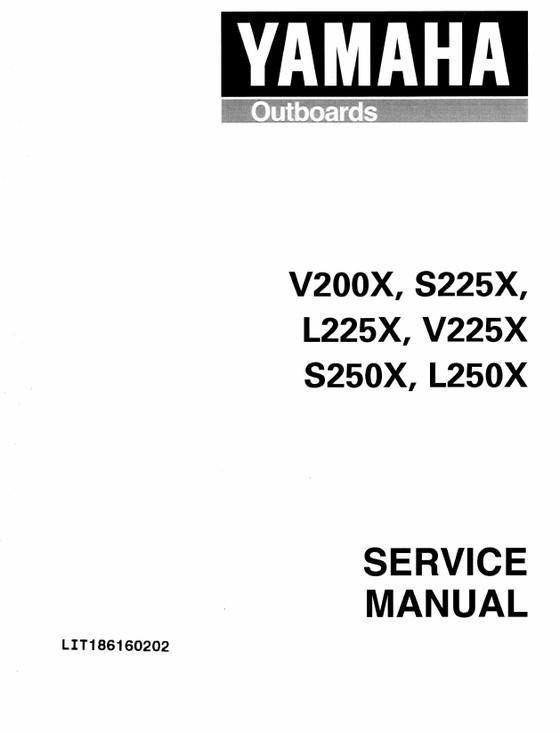 YAMAHA OEM Service Manual - 200/225/250hp 2 Stroke - LIT-18616-02-02 Models L225TXRX, L250TURX, L250TXRX, LX225TXRA, LX225TXRY, LX225TXRZ, LX250TURA, LX250TURY, LX250TURZ, LX25 0TXRA, LX250TXRY, LX250TXRZ, ML225TXR, ML250TUR